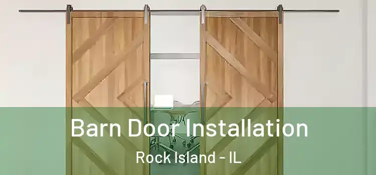 Barn Door Installation Rock Island - IL