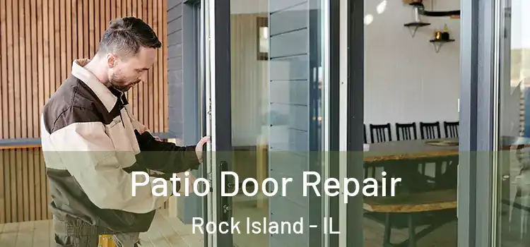 Patio Door Repair Rock Island - IL
