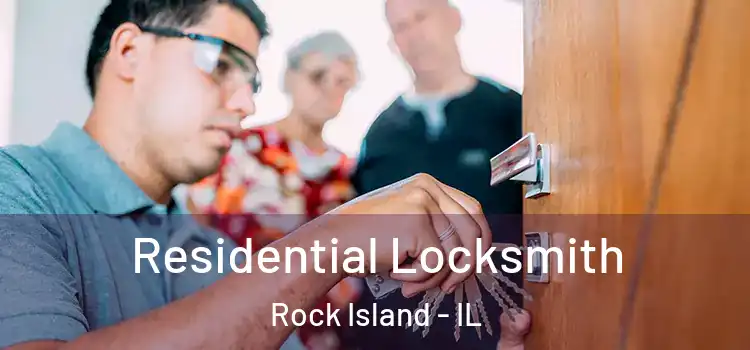 Residential Locksmith Rock Island - IL